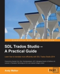 Bertrand.pt - Sdl Trados Studio: A Practical Guide
