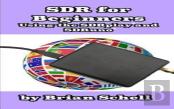 Sdr For Beginners Using The Sdrplay And Sdruno