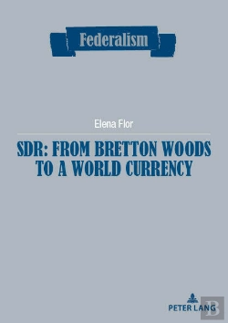 Bertrand.pt - Sdr: From Bretton Woods To A World Currency