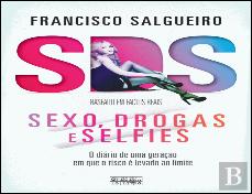 S.D.S. - Sexo, Drogas e Selfies