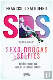 S.D.S. - Sexo, Drogas e Selfies