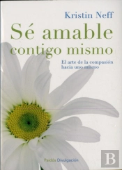 Se Amable Contigo Mismo  