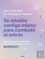 Se Amable Contigo Mismo Para Combatir El Estres