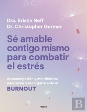 Se Amable Contigo Mismo Para Combatir El Estres