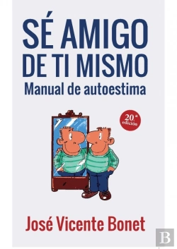 Bertrand.pt - Sé Amigo De Ti Mismo