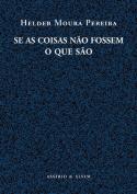 Se as Coisas não fossem o que são