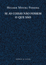 Se as Coisas não fossem o que são