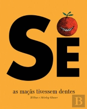 Se as Maçãs Tivessem Dentes