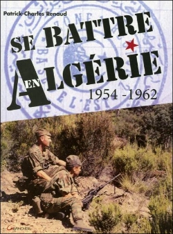 Bertrand.pt - Se Battre En Algérie 1954-1962