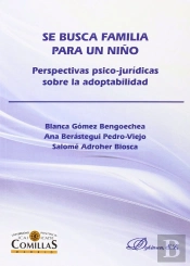 Se Busca Familia Para Un Niño. Perspectivas Psico-Jurídicas Sobre La Adoptabilidad