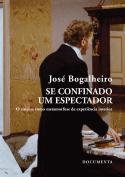 Se Confinado um Espectador