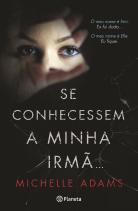 Se Conhecessem a Minha Irmã...