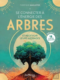 Bertrand.pt - Se Connecter À L'Énergie Des Arbres : Et Recevoir Leurs Messages