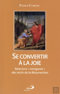 Bertrand.pt - Se Convertir À La Joie ; Relecture 