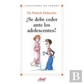 ¿Se Debe Ceder Ante Los Adolescentes?