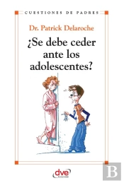 ¿Se Debe Ceder Ante Los Adolescentes?