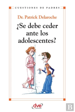 Bertrand.pt - ¿Se Debe Ceder Ante Los Adolescentes?