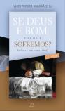 Se Deus é Bom, Porque Sofremos?