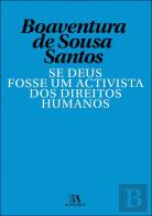Se Deus Fosse Um Activista dos Direitos Humanos