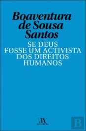 Se Deus Fosse Um Activista dos Direitos Humanos