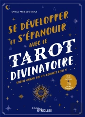 Se Développer Et S'Épanouir Avec Le Tarot Divinatoire