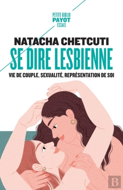 Bertrand.pt - Se Dire Lesbienne : Vie De Couple, Sexualité, Représentation De Soi