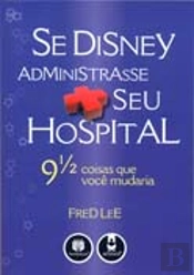 Se Disney Administrasse seu Hospital