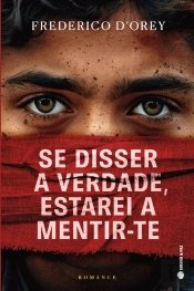 Se Disser a Verdade, Estarei a Mentir-te