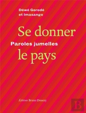 Se Donner Le Pays ; Paroles Jumelles