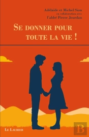 Se Donner Pour Toute La Vie !
