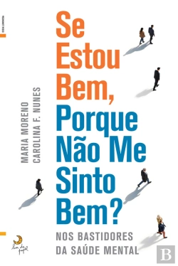 Bertrand.pt - Se Estou Bem, Porque Não Me Sinto Bem?