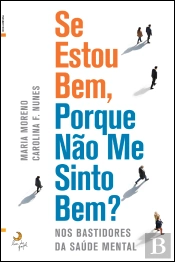 Se Estou Bem, Porque Não Me Sinto Bem?