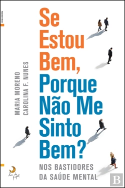 Bertrand.pt - Se Estou Bem, Porque Não Me Sinto Bem?