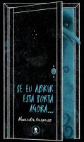 Se Eu Abrir Esta Porta Agora...