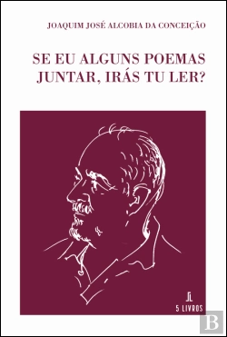 Bertrand.pt - Se Eu Alguns Poemas Juntar, Irás Tu Ler?