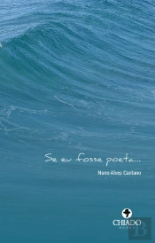 Se Eu Fosse Poeta…