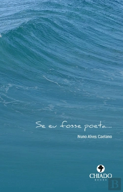 Bertrand.pt - Se Eu Fosse Poeta…