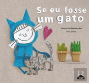 Se Eu Fosse um Gato
