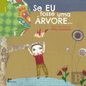 Se Eu Fosse uma Árvore…