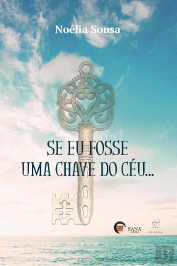 Bertrand.pt - Se Eu Fosse uma Chave do Céu…