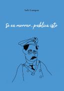 Se Eu Morrer, Publica Isto