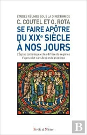 Se Faire Apôtre Aujourd'Hui, Du Xixeme À Nos Jours