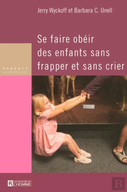 Bertrand.pt - Se Faire Obéir Des Enfants Sans Frapper Et Sans Crier