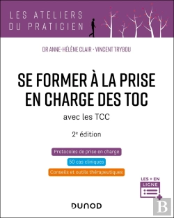 Bertrand.pt - Se Former À La Prise En Charge Des Toc : Avec Les Tcc (2e Édition)