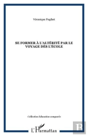 Se Former A L'Alterite Par Le Voyage Des L'Ecole
