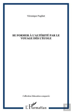 Bertrand.pt - Se Former A L'Alterite Par Le Voyage Des L'Ecole