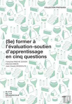 Bertrand.pt - (Se) Former À L'Évaluation-Soutien D'Apprentissage En Cinq Questions