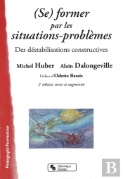 (Se) Former Par Les Situations-Problèmes (2e Édition)