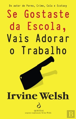 Bertrand.pt - Se Gostaste da Escola, Vais Adorar o Trabalho