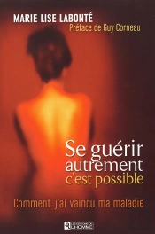 Se Guérir Autrement, C'Est Possible
